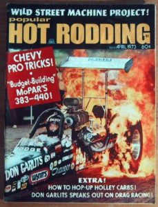 POPULAR HOT RODDING 1973 APR - B BLOCK BUILD, GARLITS SPEAKS*